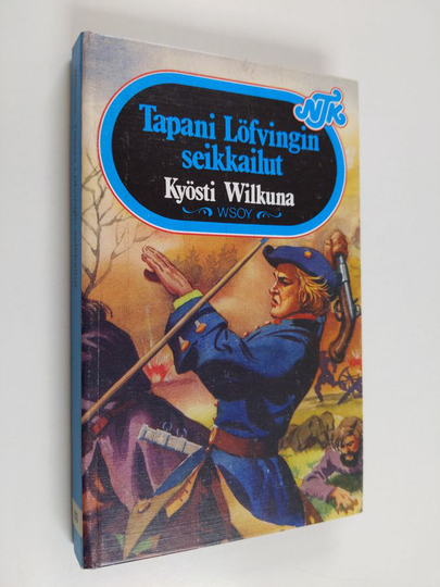 Kyösti Wilkuna : Tapani Löfvingin seikkailut isonvihan aikana