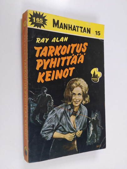 Ray Alan : Tarkoitus pyhittää keinot