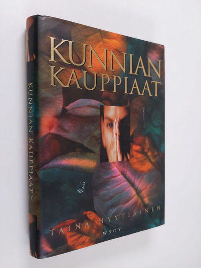 Taina Hyytiäinen : Kunnian kauppiaat