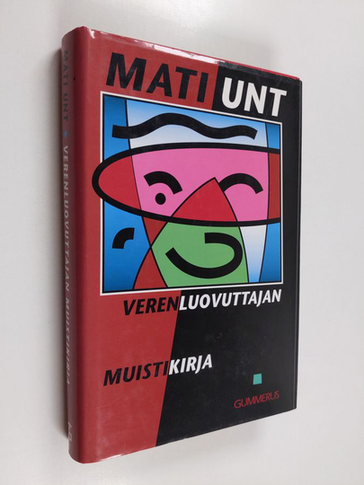 Mati Unt : Verenluovuttajan muistikirja