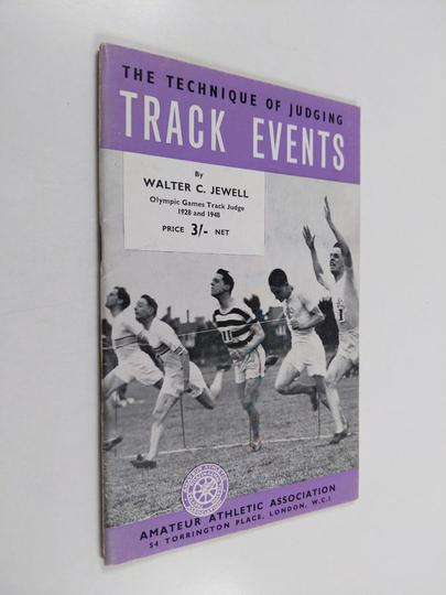 Walter Charles JEWELL : The Technique of Judging Track Events