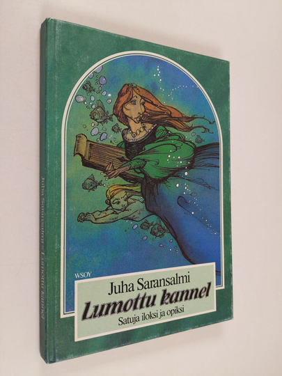 Juha Saransalmi : Lumottu kannel : satuja iloksi ja opiksi