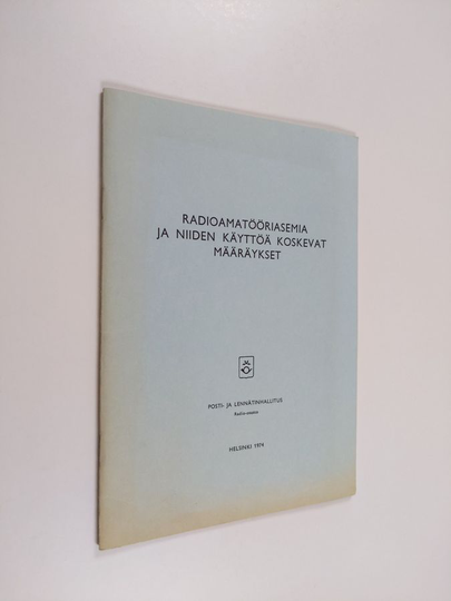Radioamatööriasemia ja niiden käyttöä koskevat määräykset