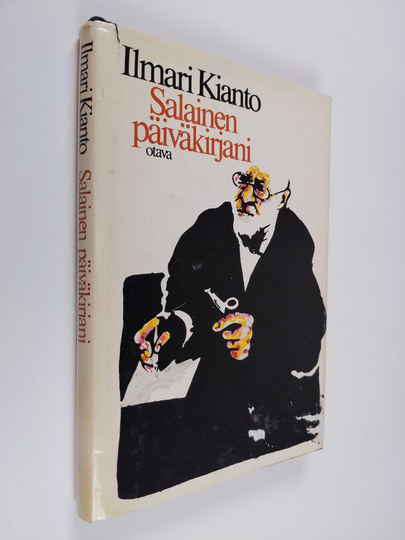 Ilmari Kianto : Salainen päiväkirjani : yksi monista piiloon pistetyistä - huumorin ja tragedian korvessa