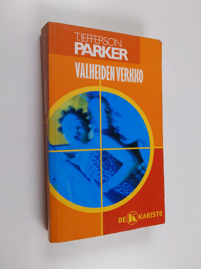 T. Jefferson Parker : Valheiden verkko