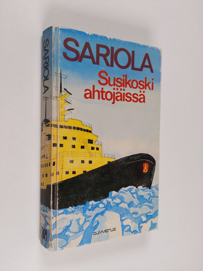 Mauri Sariola : Susikoski ahtojäissä : rikostarkastaja Susikosken tutkimuksia