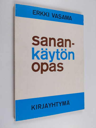 Erkki Vasama : Sanankäytön opas