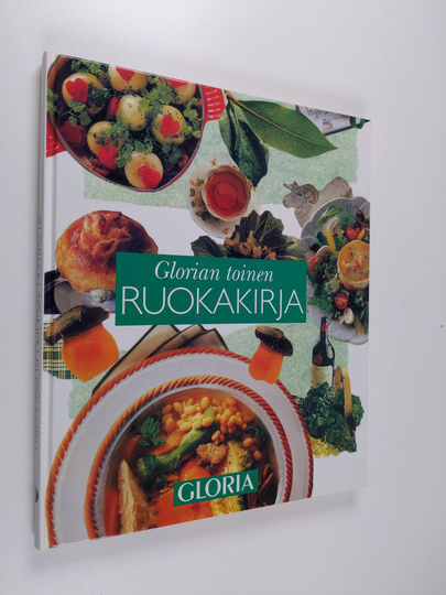Anna-Maija Tanttu (toim.) : Glorian toinen ruokakirja