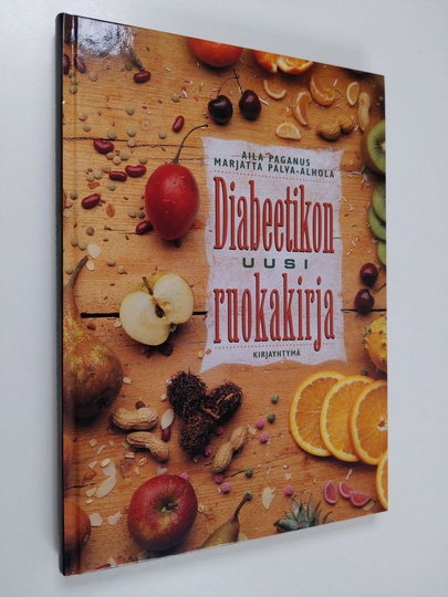 Aila Paganus : Diabeetikon uusi ruokakirja