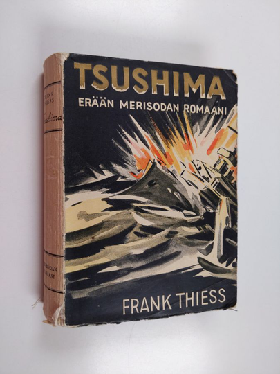 Frank Thiess : Tsushima : erään merisodan romaani