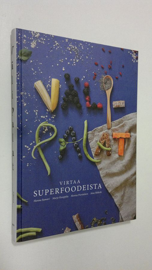 Hanna ym. Sumari : Välipalat : virtaa superfoodeista
