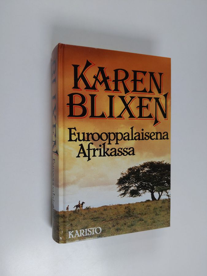 Karen Blixen : Eurooppalaisena Afrikassa