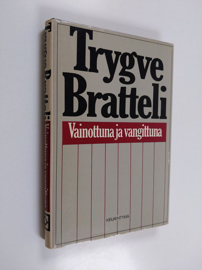 Trygve Bratteli : Vainottuna ja vangittuna
