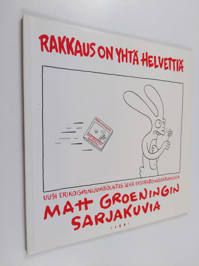 Matt Groening : Rakkaus on yhtä helvettiä : Matt Groeningin sarjakuvia : uusi erikoisminijumbolaitos sekä ekstrabonussarjakuvia
