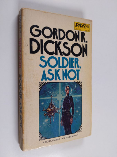 Gordon R. Dickson : Soldier, Ask Not