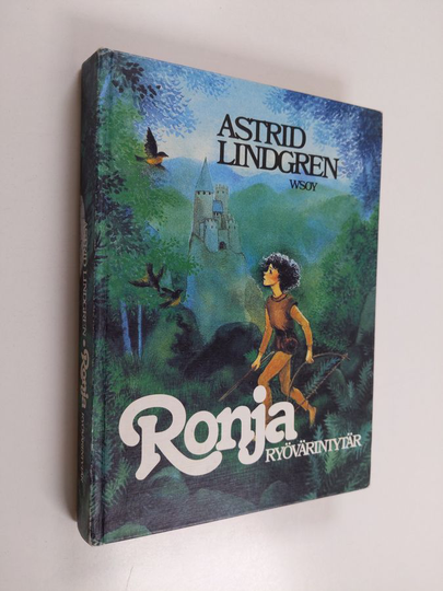 Astrid Lindgren : Ronja, ryövärintytär
