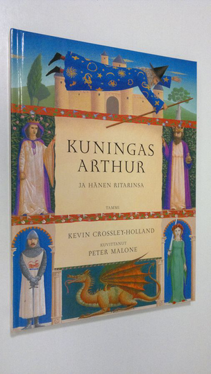 Kevin Crossley-Holland : Kuningas Arthur ja hänen ritarinsa