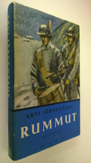 Arvi Järventaus : Rummut : historiallinen romaani 1808-1809 vuoden sodasta 2