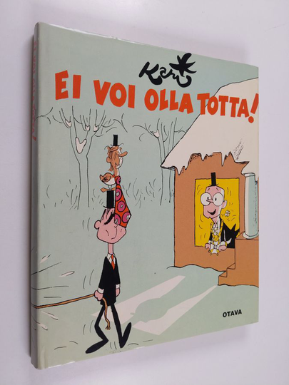 Kari : Ei voi olla totta!