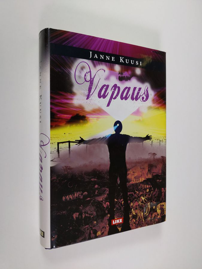Janne Kuusi : Vapaus : fiktio : kolme kirjaa