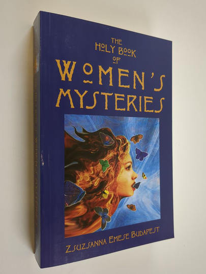 Zsuzsanna Budapest : The Holy Book of Women's Mysteries