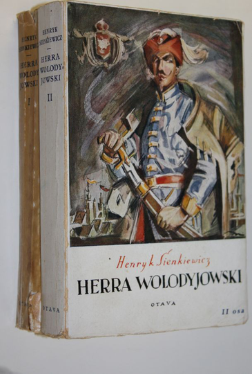 Henryk Sienkiewicz : Herra Wolodyjowski 1-2 : historiallinen romaani