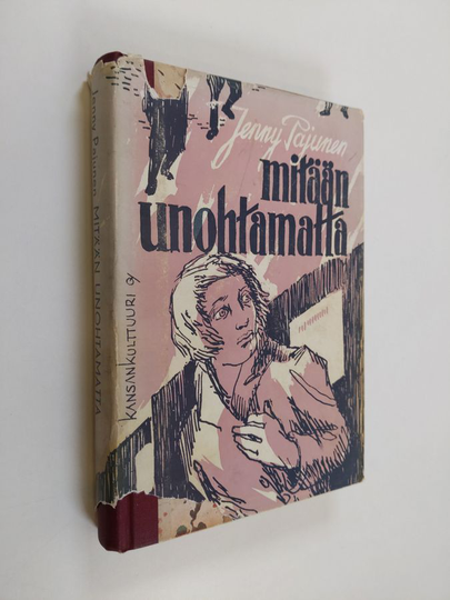 Jenny Pajunen : Mitään unohtamatta : romaani