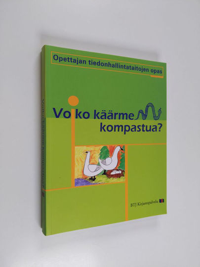 Voiko käärme kompastua? : opettajan tiedonhallintataitojen opas