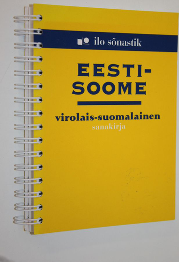 Erkki Sivonen : Eesti-soome sönastik = virolais-suomalainen sanakirja