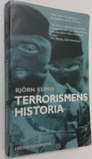 Björn Kumm : Terrorimens historia