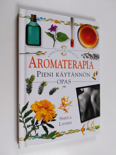 Sheila Lavery : Aromaterapia : pieni käytännön opas