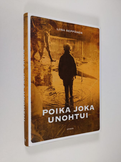 Liisa Seppänen : Poika joka unohtui