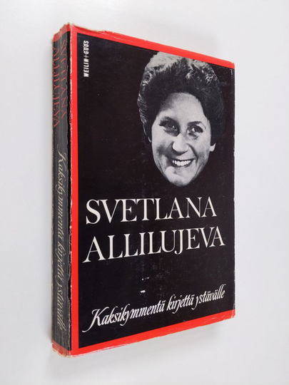 Svetlana Allilujeva : Kaksikymmentä kirjettä ystävälle