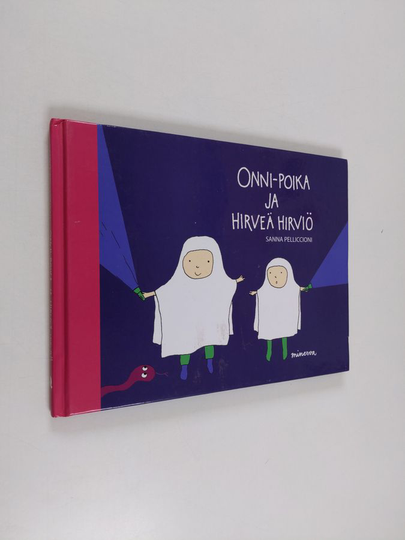 Sanna Pelliccioni : Onni-poika ja hirveä hirviö