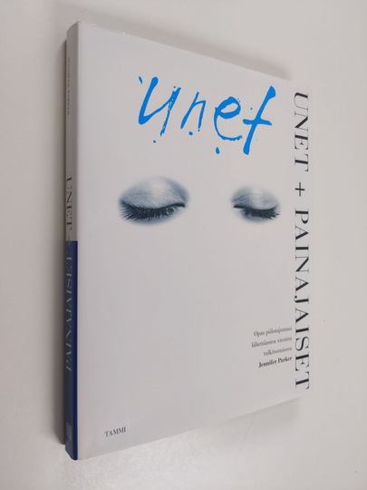 Jennifer Parker : Unet + Painajaiset : opas piilotajuntasi lähettämien viestien tulkitsemiseen