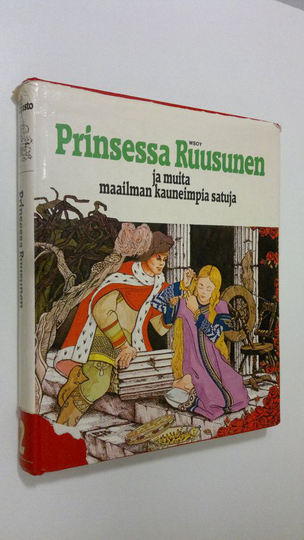 Kerttu Piskonen (toim.) : Prinsessa Ruusunen ja muita maailman kauneimpia satuja