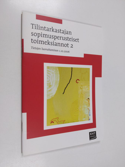 Tilintarkastajan sopimusperusteiset toimeksiannot, 2 - Tietojen luovuttaminen 1.10.2006