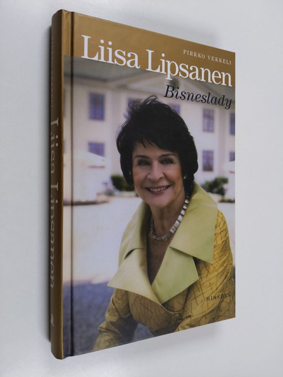 Pirkko Vekkeli : Liisa Lipsanen : bisneslady