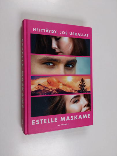 Estelle Maskame : Heittäydy, jos uskallat