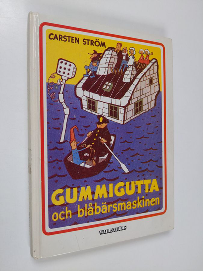 Carsten Ström : Gummigutta och blåbärsmaskinen