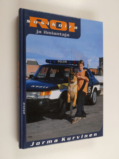 Jorma Kurvinen : Susikoira Roi ja ilmiantaja