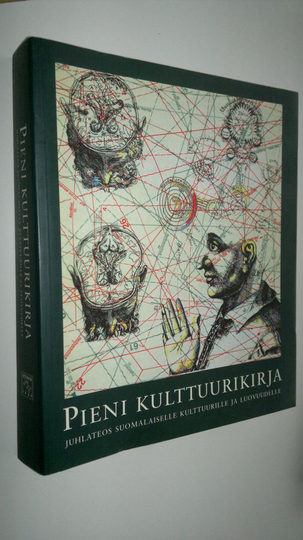 Henri Terho (toim.kunta) : Pieni kulttuurikirja : juhlateos suomalaiselle kulttuurille ja luovuudelle