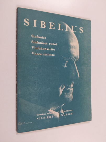 Nils-Eric Ringbom : Sibelius : sinfoniat : sinfoniset runot : viulukonsertto : Voces intimae