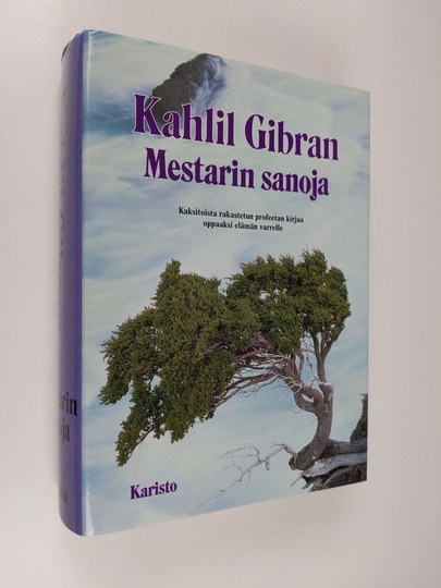Kahlil Gibran : Mestarin sanoja