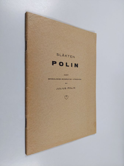 J. Polin : Släkten Polin : kort genealogisk-biografisk utredning