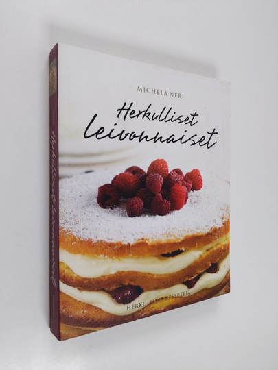 Marina Neri : Herkulliset leivonnaiset : herkullisia reseptejä