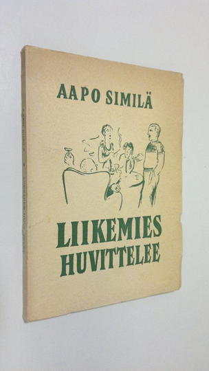 Aapo Similä : Liikemies huvittelee, lauluja lauleskelee, Voltti-Ville voimistelee, mutta runoilija kuvittelee : kertomuksia kieltolain ajoilta