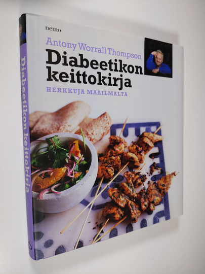 Antony Worrall Thompson : Diabeetikon keittokirja : herkkuja maailmalta