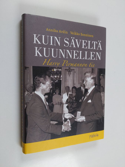 Veikko Sonninen ym. : Kuin säveltä kuunnellen : Harry Permannon tie