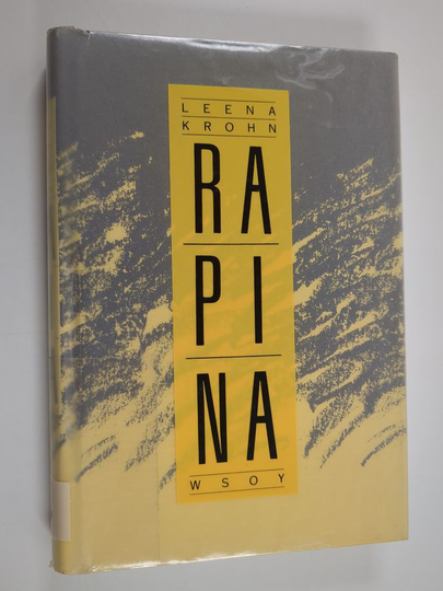 Leena Krohn : Rapina ja muita papereita